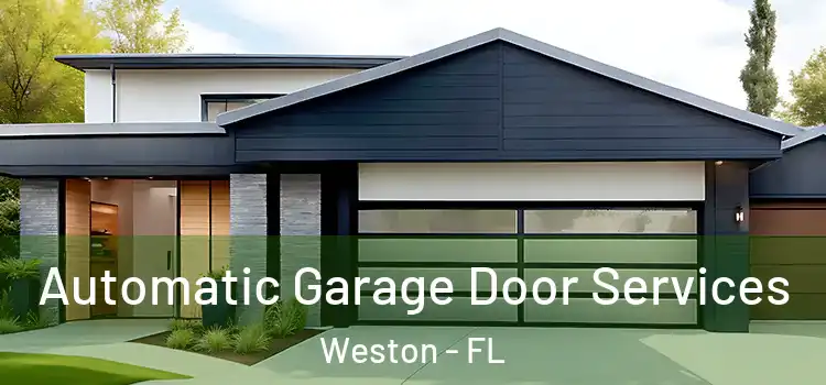  Automatic Garage Door Services Weston - FL