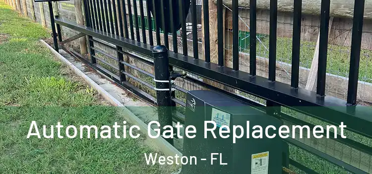 Automatic Gate Replacement Weston - FL