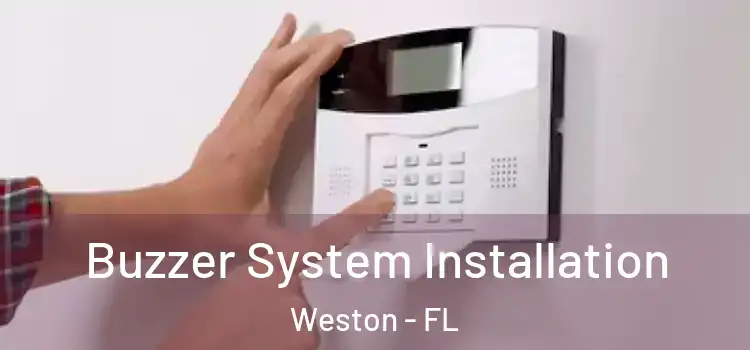Buzzer System Installation Weston - FL
