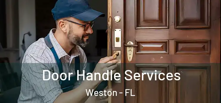 Door Handle Services Weston - FL
