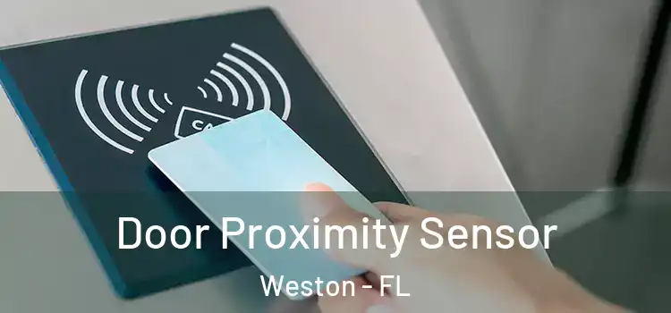 Door Proximity Sensor Weston - FL