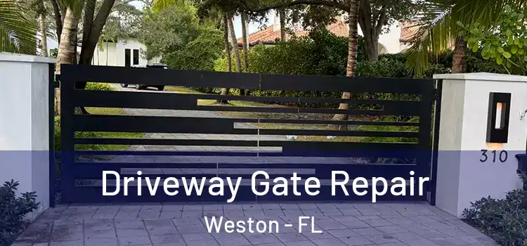 Driveway Gate Repair Weston - FL
