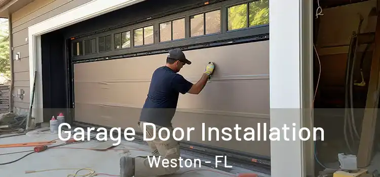  Garage Door Installation Weston - FL