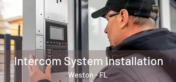  Intercom System Installation Weston - FL