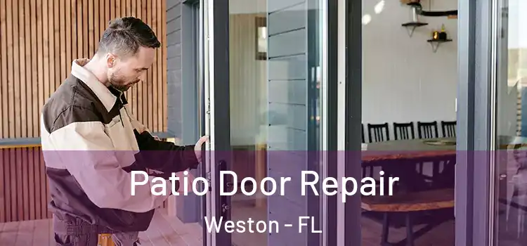 Patio Door Repair Weston - FL