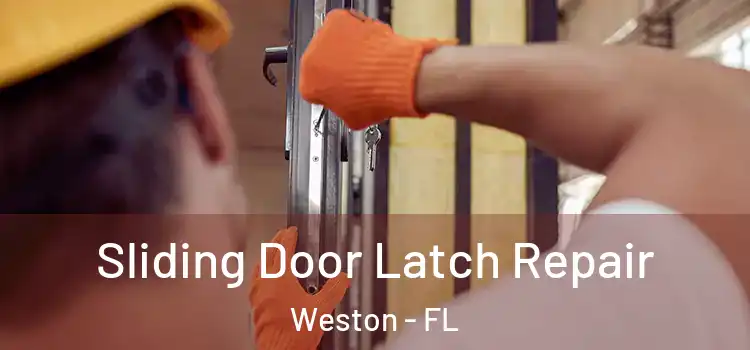  Sliding Door Latch Repair Weston - FL